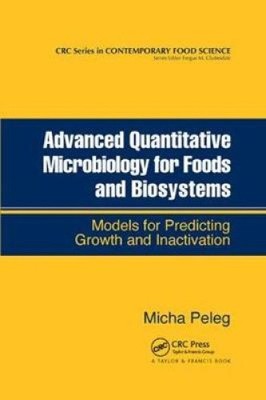 Advanced Quantitative Microbiology for Foods and Biosystems: Models for
