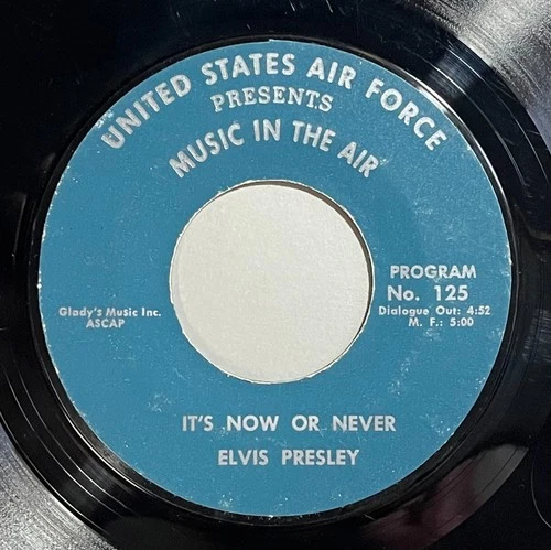 1961 Elvis Presley “It’s Now or Never” 45 • USAF ‘Music in the Air’ program #125
