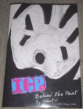 VIOLENT J BEHIND THE PAINT USED BOOK FIRST PRINT JULY 2003 INSANE CLOWN POSSE