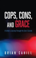 Brian Cahill | Cops, Cons, And Grace | Buch | Englisch (2018) | Gebunden
