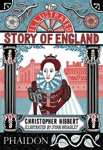 The Illustrated Story of England by Christopher Hibbert: Used