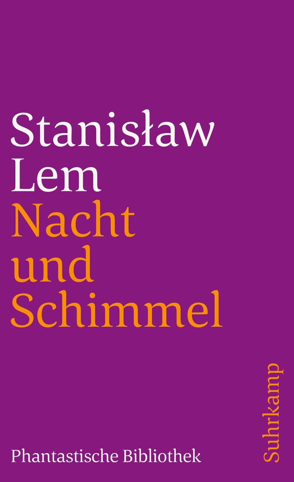 Nacht Und Schimmel, Stanislaw Lem