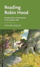 Reading Robin Hood: Content, Form and Reception in the Outlaw Myth by Stephen Knight (Hardback, 2015)