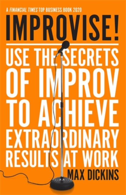 Improvise! by Max Dickins (Paperback Book)