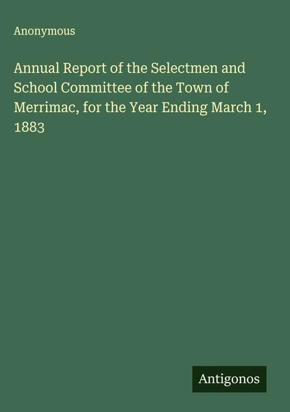 Anonymous | Annual Report Of The Selectmen And School Committee Of The Town...-image