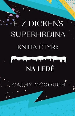 Cathy McGough | E-Z DICKENS SUPERHRDINA KNIHA 4 CZECH EDITION | Taschenbuch