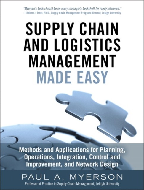 Supply Chain and Logistics Management Made Easy by Paul Myerson (Hardback Book)