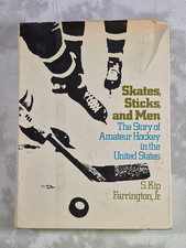SKATES, STICKS, AND MEN: S. Kip Farrington. McKay, Pub. SIGNED 1st Ed. 1972
