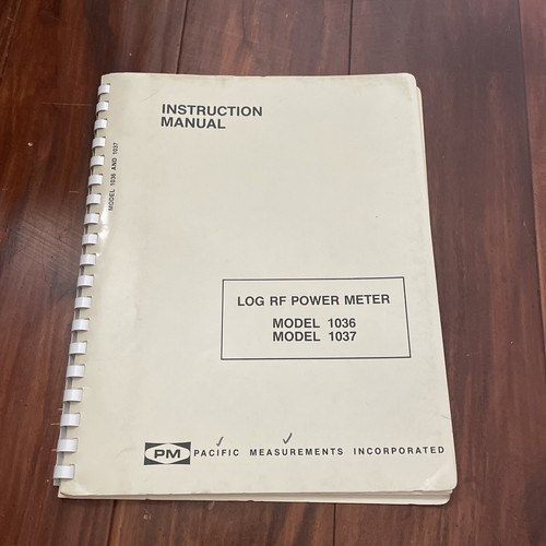Pacific Measurements (PM) 1036 & 1037 Log RF Power Meter Instruction Manual