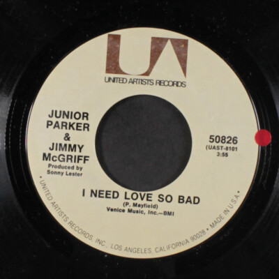 JUNIOR PARKER & JIMMY MCGRIFF: i need love so bad / pretty baby UA 7'' Single