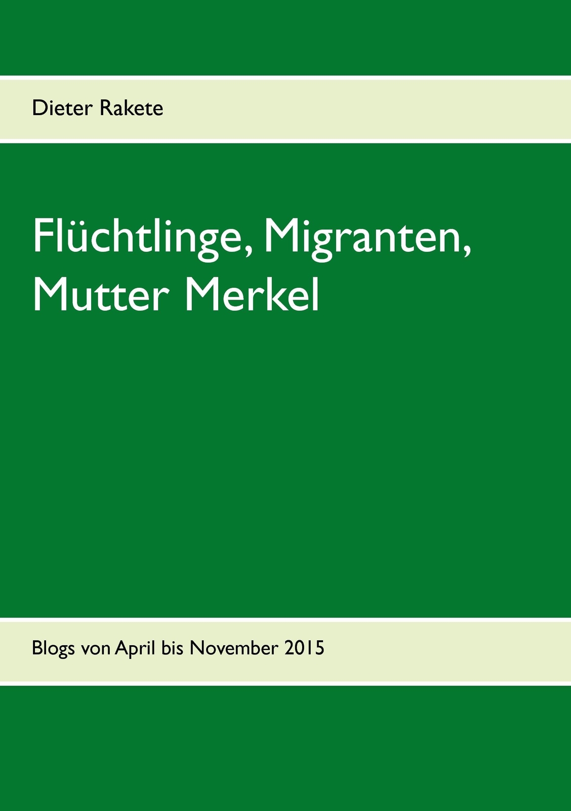 Thumbnail - Flüchtlinge, Migranten, Mutter Merkel | Buch | 9783739243832