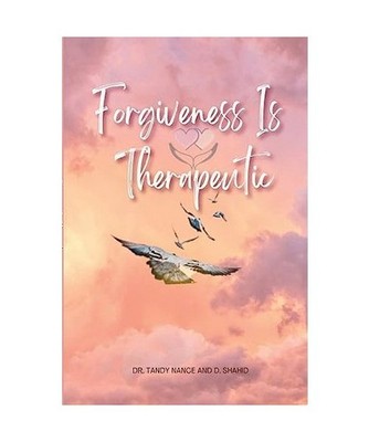 Forgiveness Is Therapeutic, Nance, Tandy