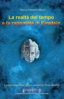 La realtà del tempo e la ragnatela di Einstein Rocco Vittorio Macrì Taschenbuch