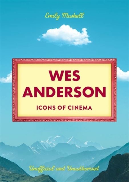 Icons of Cinema: Wes Anderson - Image 8