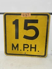 Authentic Retired Road Street Sign Speed Limit 15mph 18"X18" Lot 6-67