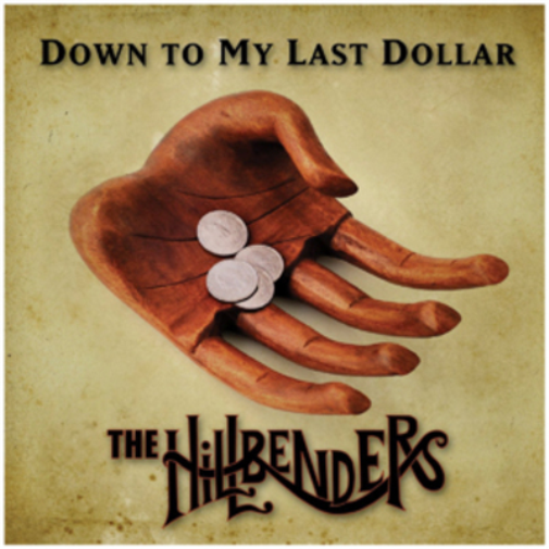 The Hillbenders Down to My Last Dollar (CD) Album