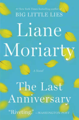 The Last Anniversary: A Novel - Paperback By Moriarty, Liane - ACCEPTABLE