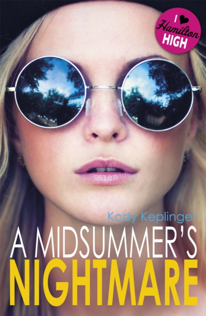 Hamilton High: A Midsummer's Nightmare by Kody Keplinger (Paperback Book)