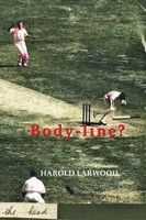 Body-Line? Harold Larwood Taschenbuch Kartoniert / Broschiert Englisch 2020