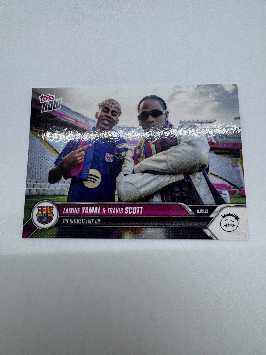 2025-26 Topps Now FC Barcelona - Lamine Yamal, Travis Scott #001