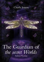 The Guardian Of The Secret Worlds (Buch)