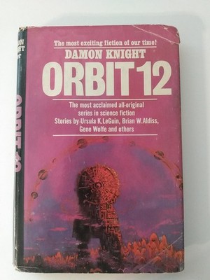 Damon Knight Orbit 12 Anthology Of Science Fiction Stories HCDJ 1973 Gene Wolfe
