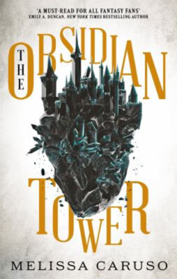 The Obsidian Tower: Rooks Und Ruinieren, Buch Eins Taschenbuch Melissa C