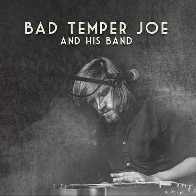 Bad Temper Joe - Bad Temper Joe And His Band (CD) new/mint