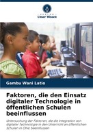 Gambu Wani Latio | Faktoren, Die Den Einsatz Digitaler Technologie In...