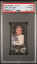 JAMES McCANN 2015 Topps A & G X 10th Ann-MINI #242 PSA 10 GEM MINT POP 1