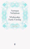 Wednesday Early Closing Taschenbuch 202 S. Englisch 2011 Faber and Faber ltd.