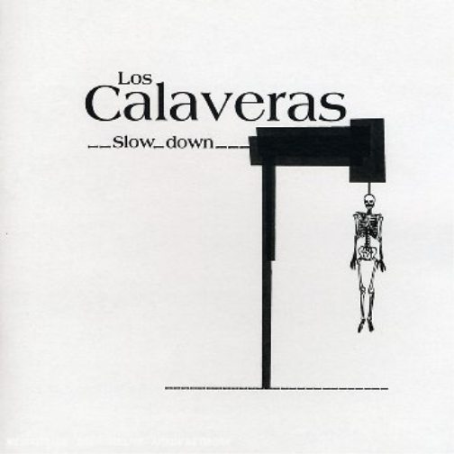 Los calaveras Slow down (CD)