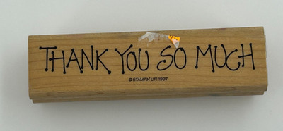1997 Stampin Up! THANK YOU SO MUCH Wood Mount Rubber Stamp