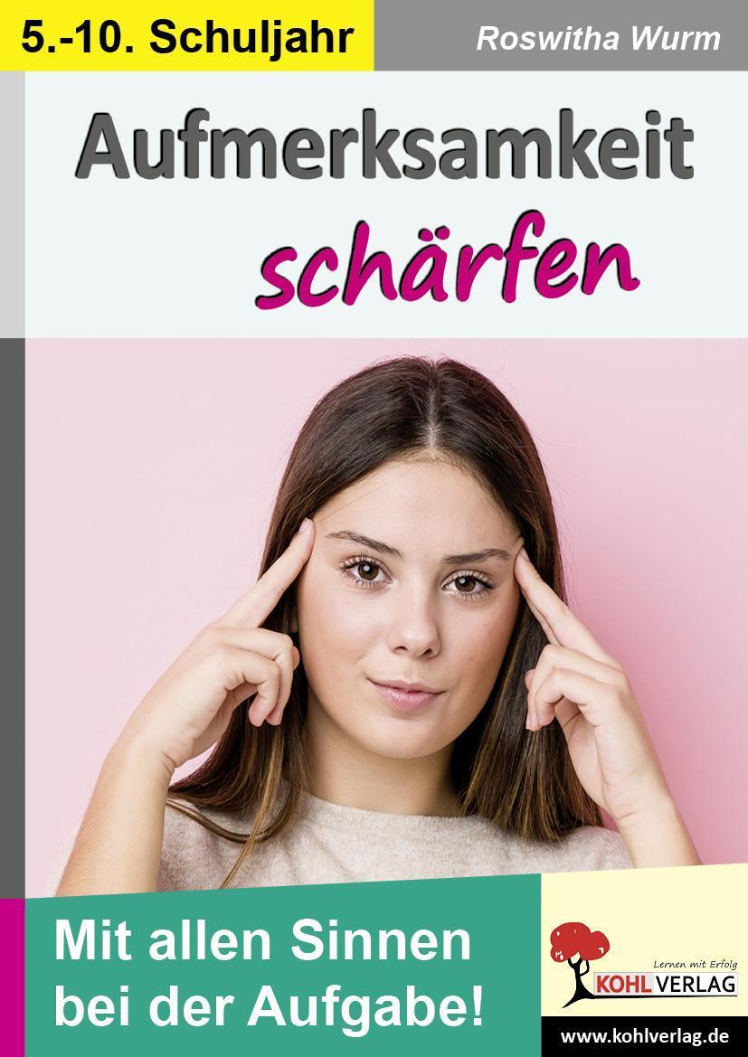 Thumbnail - Aufmerksamkeit Schärfen / Klasse 5-10, Roswitha Wurm