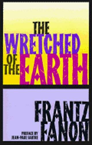 【中古】 The Wretched of the Earth / Frantz Fanon The Wretched of the Earth: Fanon, Frantz, Philcox, Richard