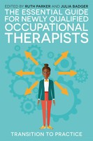 The Essential Guide For Newly Qualified Occupational Therapists | Badger (U. A.)