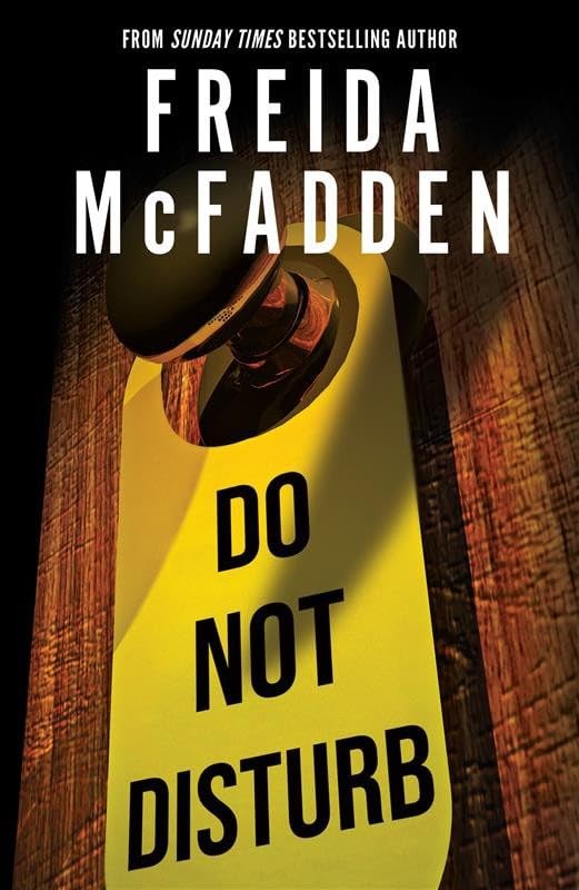 Do Not Disturb: An Addictive Psychological Thriller from the Author of The Hous