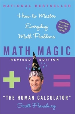 Math Magic Revised Edition: How to Master Everyday Math Problems (Paperback or S
