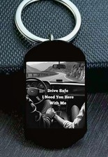 Drive Safe I Need You Here With Me Reminder Stainless Steel Keychain Lover