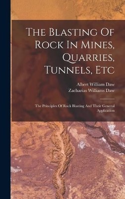 Albert William  The Blasting Of Rock In Mines, Quarries,  (Hardback) (UK IMPORT)