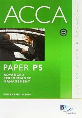 ACCA - P5 Advanced Performance Management: Revision Buch Bpp Learning Media