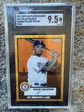 2021 Topps Chrome Platinum Ann. Orange/yellow Ref /25 Willie Calhoun SGC 9.5