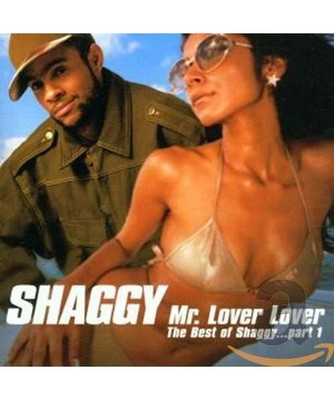 Mr. Lover, Lover - The Best Of Shaggy Part 1
