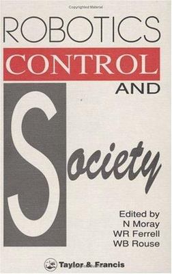Robotics, Control And Society: A Festschrift For Thomas B. Sheridan