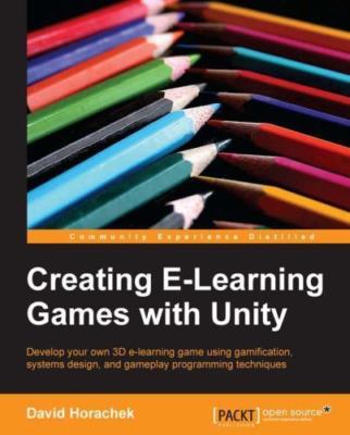 Creating ELearning Games with Unity, Horachek, David, Good Book