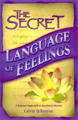 The Secret Language of Feelings  A Rational Approach to Emoti - VERY GOOD
