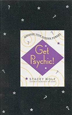 Get Psychic Discover Your Versteckte Powers Taschenbuch Stacy Wolf