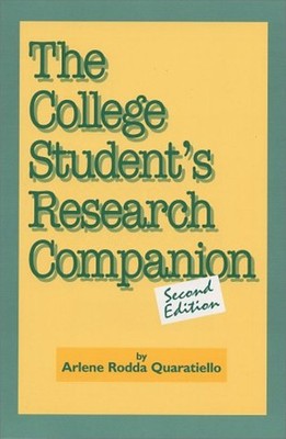 The College Student's Research Companion Paperback Arlene Rodda Q
