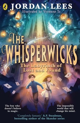 The Whisperwicks: The Labyrinth of Lost and Found | Jordan Lees | englisch