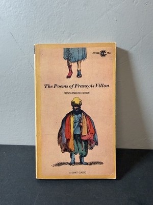 The Poems of François Villon - French-English Edition - A Signet Classic 1965